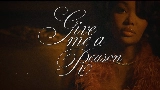 Video thumbnail Give Me A Reason (with Bryson Tiller)