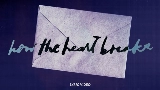 Video thumbnail how the heart breaks