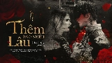 Video thumbnail Thêm Bao Nhiêu Lâu