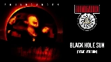 Video thumbnail Black Hole Sun - Demo Version
