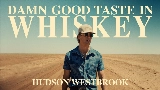 Video thumbnail Damn Good Taste in Whiskey