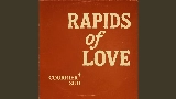 Video thumbnail Rapids of Love