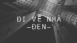 Video thumbnail Đi Về Nhà