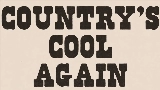 Video thumbnail Country's Cool Again