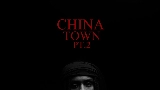 Video thumbnail Chinatown Pt 2