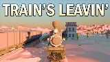 Video thumbnail TRAIN'S LEAVIN'