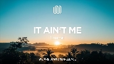 Video thumbnail It Ain't Me